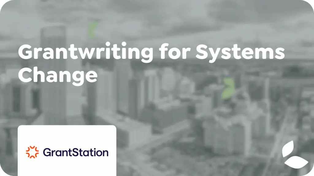 Grantwriting for Systems Change